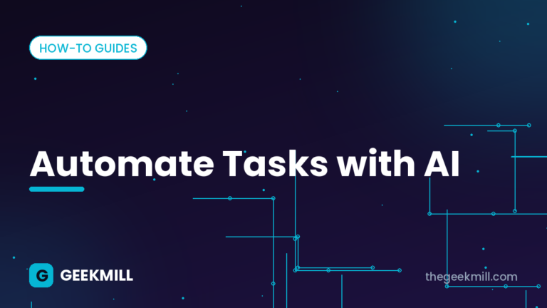 Automate tasks with AI – GeekMill cover