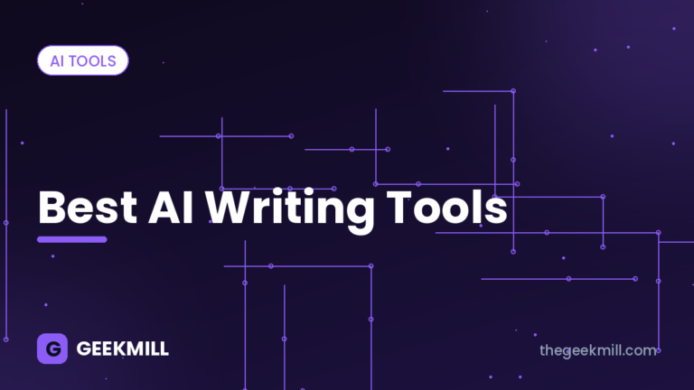 Best AI writing tools – GeekMill cover