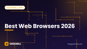 Best web browsers 2026 – GeekMill cover