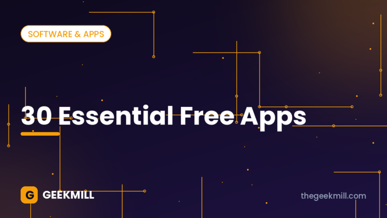 30 essential free apps – GeekMill cover