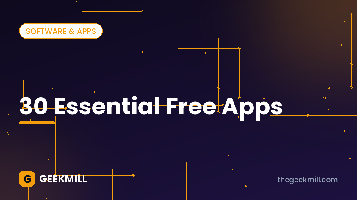 30 essential free apps – GeekMill cover