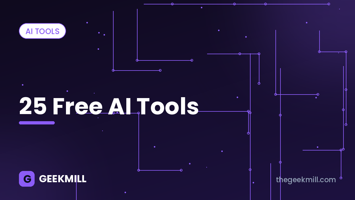 25 free AI tools – GeekMill cover