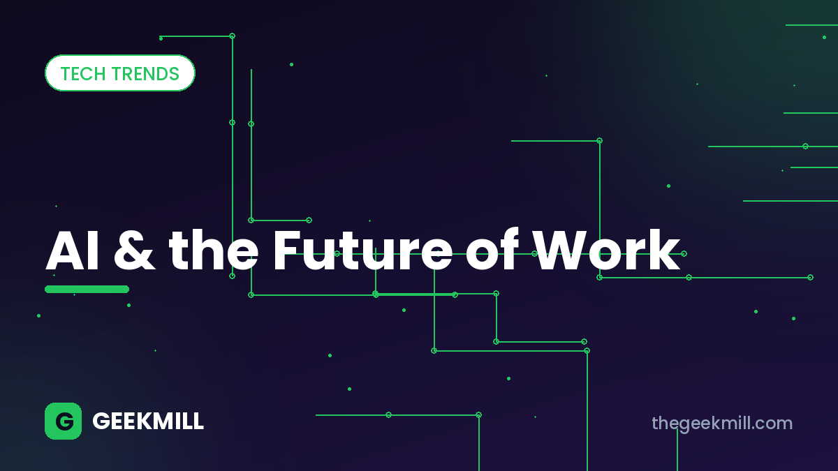 AI and the future of work – GeekMill cover