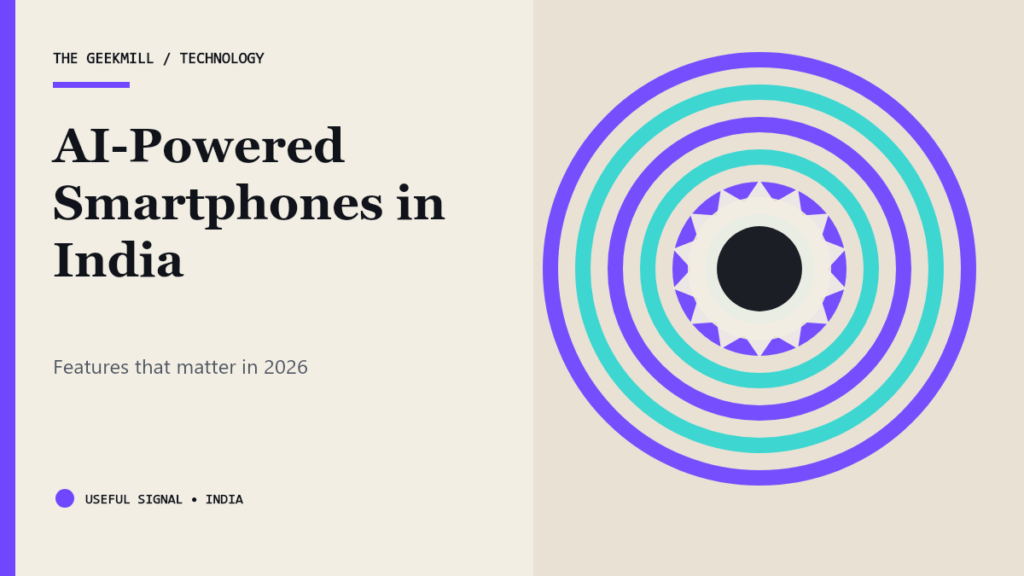 AI-Powered Smartphones in India: Features That Matter in 2026