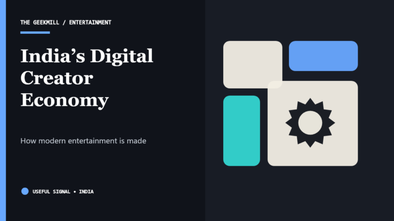 Digital Creators in India: How the New Entertainment Economy Works — The Geekmill