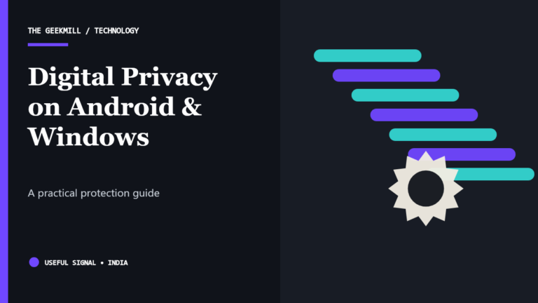 How to Protect Your Digital Privacy on Android and Windows — The Geekmill
