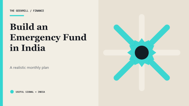 Building an Emergency Fund in India: A Practical Monthly Plan — The Geekmill