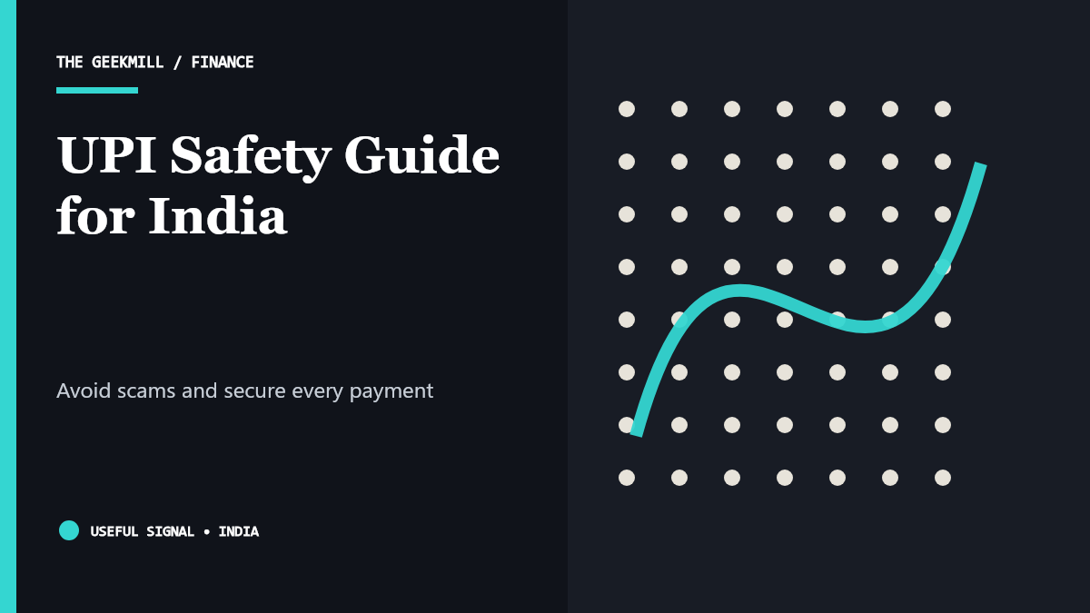UPI Safety Guide: Avoid Scams and Secure Digital Payments — The Geekmill